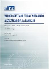 Valori cristiani, etica e notariato a sostegno della famiglia