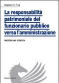 La responsabilità patrimoniale del funzionario pubblico verso l'amministrazione