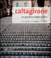 Caltagirone. Un gradino dietro l'altro