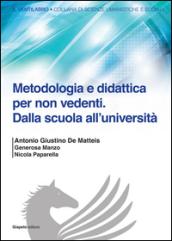 Metodologia e didattica per non vedenti. Dalla scuola all'Università