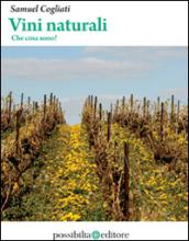 Vini naturali. Che cosa sono?