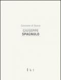 Giuseppe Spagnulo. Canzone di fuoco. Catalogo della mostra (Cassino, 19 dicembre 2014). Ediz. illustrata