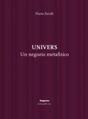 Univers. Un negozio metafisico