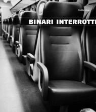 Binari interrotti. Freddy Longo. Ediz. illustrata