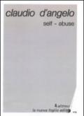 Claudio D'Angelo. Self-abuse. Specimen. Con CD-ROM