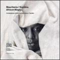 Mauritania/Gambia: African magic. Contemporary artists from Mauritania/The Gambia