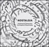 Nostalgia. Contemporary artists from the Kingdom of Saudi Arabia