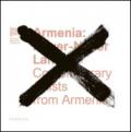 Armenia. Never-never land. Contemporary artists from Armenia. Ediz. multilingue