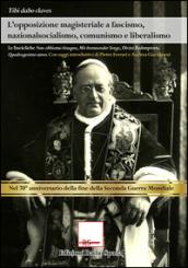 L'opposizione magisteriale a fascismo, nazionalsocialismo, liberalismo e comunismo