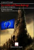 La verità sul piano Kalergi. Europa, inganno, immigrazione