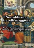 Non abbiamo fratelli maggiori. Perché l'Antica Alleanza è stata revocata e gli ebrei hanno bisogno di Gesù per salvarsi