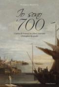 IO SONO '700. L'ANIMA DI VENEZIA TRA PITTORI, MERCANTI E BOTTEGHERI DA QUADRI