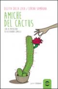 Amiche del cactus