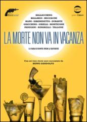 La morte non va in vacanza