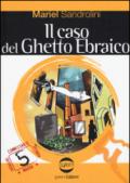 Il caso del ghetto ebraico