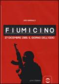 Fiumicino. 27 dicembre 1985: il giorno dell'odio