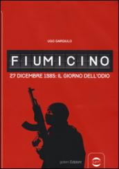 Fiumicino. 27 dicembre 1985: il giorno dell'odio