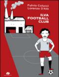 Ilva Football Club (I semi)