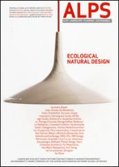 ALPS Landscape planning sustainable. Ediz. italiana e inglese. 6.Ecological natural design