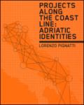 Projects along the coast line: adriatic identities