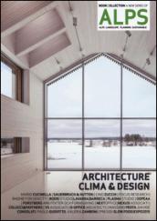 Alps. Architecture clima & design. Ediz. italiana e inglese. 7.