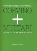 Esperienze dell'architettura. Corvino + Multari. Ediz. italiana e inglese
