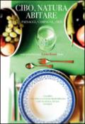 Cibo, natura, abitare. Paesaggi, campagne, orti. 1.In Calabria tra stile e cultura mediterranea con spunti da Sicilia e Puglia, Tenerife