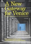 A new gateway for Venice