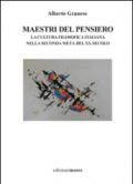 Maestri del pensiero. La cultura filosofica italiana nella seconda metà del XX secolo
