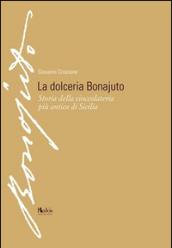 La dolceria Bonajuto. Storia della cioccolateria più antica di Sicilia