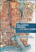 Palermo araba. Una sintesi dell'evoluzione urbanistica (831-1072)