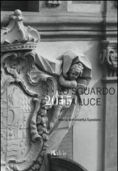 Lo sguardo e la luce 2015