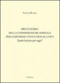 Breve storia della Commissione Bicamerale per le riforme costituzionali (1997). Quale lezione per oggi?