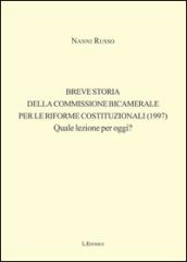 Breve storia della Commissione Bicamerale per le riforme costituzionali (1997). Quale lezione per oggi?