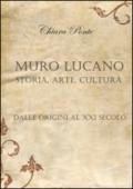 Muro Lucano, storia, arte, cultura. Dalle origini al XXI secolo