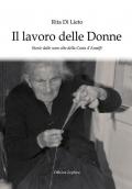 Il lavoro delle donne. Storie dalle zone alte della costa d'Amalfi