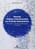 Manuale di igiene e sterilizzazione per lo studio odontoiatrico
