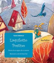 L' aquilotto postino. Storia di un sogno che si avvera