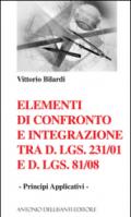 Elementi di confronto e integrazione tra D.Lgs. 231/2001 e D.Lgs 81/08. Principi applicativi