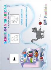 Il gatto Carboncino. Storie inedite in versione semplificata. Ediz. CAA