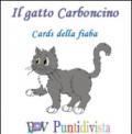 Il gatto Carboncino. Cards della fiabe