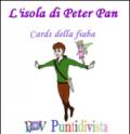 L'isola di Peter Pan. Cards della fiaba. Ediz. illustrata