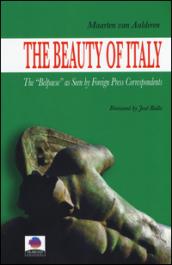 The beauty of Italy. The «Belpaese» as seen by foreign press correspondents