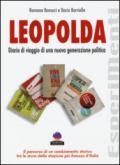 LEOPOLDA: Diario di viaggio di una nuova generazione politica