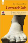 A spasso con la storia. Segreti, vizi e curiosità di romani d'ogni tempo