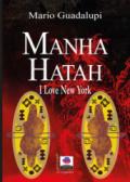 Manha Hatah. I love New York