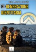 Ri-generazione identitaria