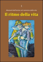 Il ritmo della vita