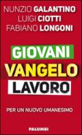 Giovani Vangelo lavoro