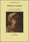 Memorie ascolane. Con le postille e commentarj di Grancesco Antonio Marcucci